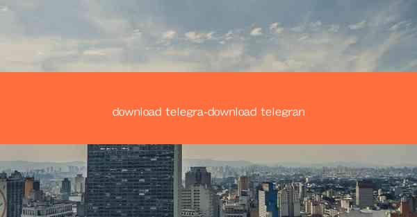 download telegra-download telegran