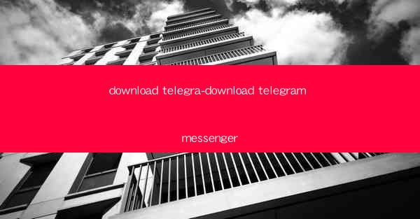 download telegra-download telegram messenger