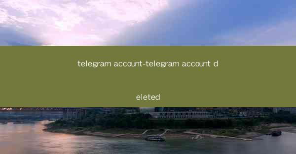 telegram account-telegram account deleted