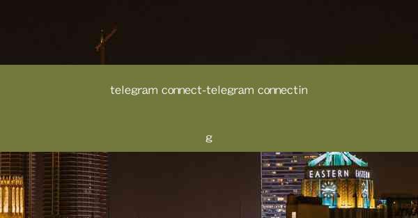 telegram connect-telegram connecting